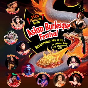 13th Annual New York Asian Burlesque Festival to Take Place at Le Poisson Rouge Photo