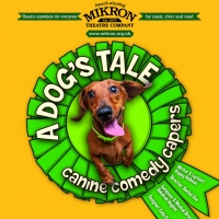 Mikron Theatre Presents A DOG'S TALE By Polly Hollman Photo