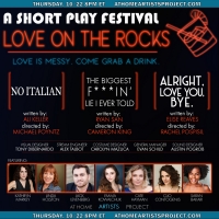 At Home Artists Project Presents Short PlayFest: LOVE ON THE ROCKS