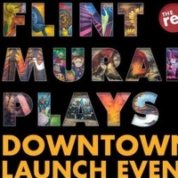 FLINT MURAL PLAYS Kick Off The Flint Rep Summer 2021 Season