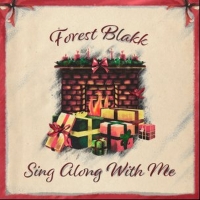 Forest Blakk Shares New Christmas Single 'Sing Along With Me' Photo