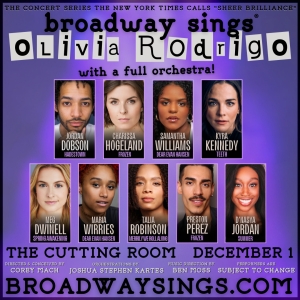 BROADWAY SINGS OLIVIA RODRIGO Announced At The Cutting Room In December Photo