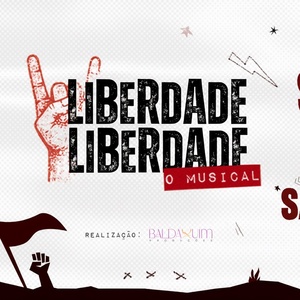 LIBERDADE, LIBERDADE &ndash; O MUSICAL Reimagines a Classic Brazilian Work of Resistance Photo