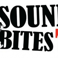 Submissions Now Open for SOUND BITES 7.0