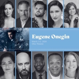 Opera Columbus Brings EUGENE ONEGIN to the Stage For The First Time in Columbus' History