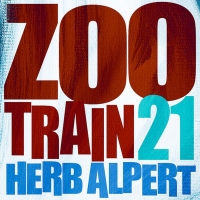 HERB ALPERT Releases New Song 'Zoo Train 21' Photo
