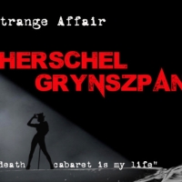 THE STRANGE AFFAIR OF HERSCHEL GRYNSZPAN Comes to The Other Palace Photo