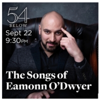 The Songs Of Eamonn O'Dwyer Comes to 54 Below Next Month Photo