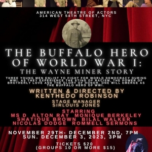 THE BUFFALO HERO OF WORLD WAR 1: The Wayne Miner Story to Have Limited Engagement at the A Photo