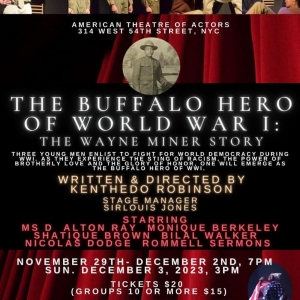 THE BUFFALO HERO OF WORLD WAR 1: The Wayne Miner Story to Have Limited Engagement at…