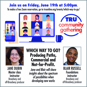 Theater Resources Unlimited to Host Zoom Panel on Commercial vs. Not-for-Profit Produ Photo