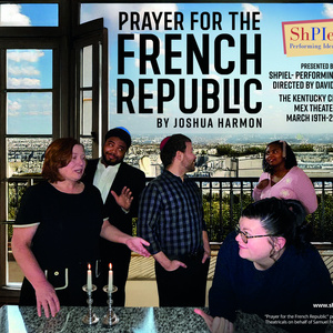 Joshua Harmon's PRAYER FOR THE FRENCH REPUBLIC is Coming to The Kentucky Center Photo