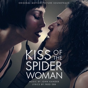 KISS OF THE SPIDER WOMAN Movie Soundtrack Now Available on CD Photo