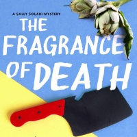 THE FRAGRANCE OF DEATH By Leslie Karst Slated For August Release Photo