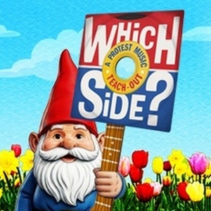 WHICH SIDE? A PROTEST MUSIC TEACH-OUT Returns To Somerville In May Photo