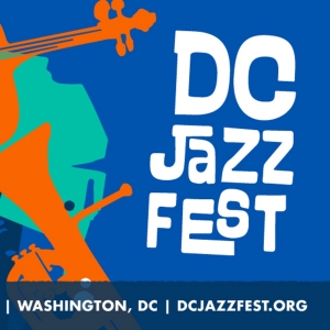DC JAZZFEST Announces Full 2025 Lineup For August 27?"31 Photo