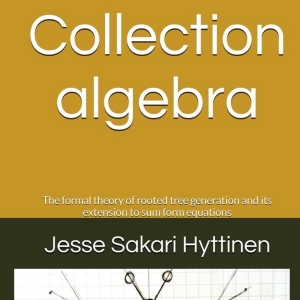 Jesse Sakari Hyttinen Releases New Book COLLECTION ALGEBRA Interview