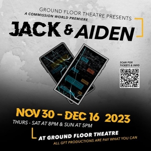 Cast for World Premiere of JACK & AIDEN at Ground Floor Theatre