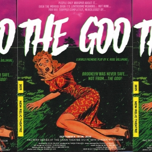 New Relic Theatre Announces Cast and Design Team for THE GOO by K. Rose Dallimore Photo