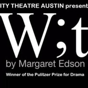 WIT by Margaret Edson is Coming to City Theatre of Austin Photo