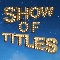 Patti LuPone, Jake Gyllenhaal, Lea Salonga & More Will Take Part in SHOW OF TITLES fr Photo