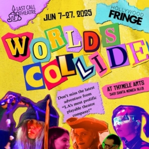Cast Unveiled for WORLDS COLLIDE at the Hollywood Fringe Festival Photo
