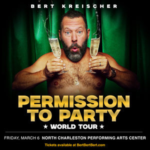 Bert Kreischer Brings PERMISSION TO PARTY WORLD TOUR to North Charleston in March