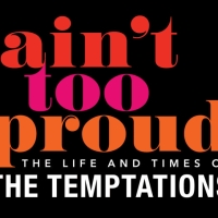 Review: AIN'T TOO PROUD: THE LIFE AND TIMES OF THE TEMPTATIONS presented by Broadway Photo