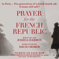 World Premiere PRAYER FOR THE FRENCH REPUBLIC Begins Performances Tonight Photo
