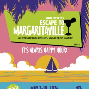 Jimmy Buffets ESCAPE TO MARGARITAVILLE Comes to Ocala Civic Theatre Photo