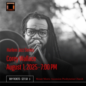 Corey Wallace to Perform at Harlem Jazz Series in August Photo