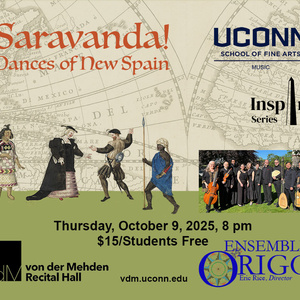 Ensemble Origo Returns to UConn With SARAVANDA! DANCES OF NEW SPAIN