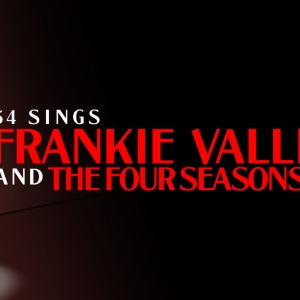 Samantha Roberts to Host 54 SINGS FRANKIE VALLI AND THE FOUR SEASONS at 54 Below This Photo