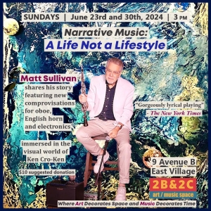 Oboist Matt Sullivan to Present NARRATIVE MUSIC: A LIFE NOT A LIFE STYLE at 9B9 Photo