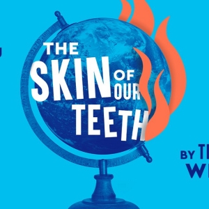 THE SKIN OF OUR TEETH to be Presented at Seattle Rep This Fall Video