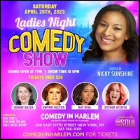  Comic Nicky Sunshine Presents Ladies Night Showcase @ Comedy In Harlem Photo