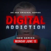 A&E Announces Docu-Series DIGITAL ADDICTION Photo