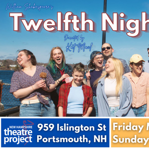 TWELFTH NIGHT From Dive In Productions To Be Presented at New Hampshire Theatre Proje Video