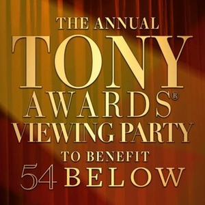 Annual Tony Awards Viewing Party to Benefit 54 Below to Return Photo