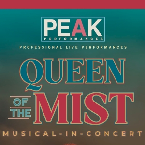 Spotlight: QUEEN OF THE MIST at Alexander Kasser Theater Special Offer