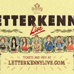 LETTERKENNY LIVE 2027 North American Tour is Coming to The Fabulous Fox