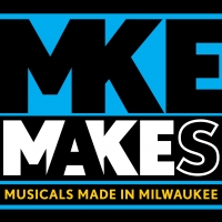 Skylight Music Theatre Announces 'MKE MaKEs', a New Musical Works Series Photo