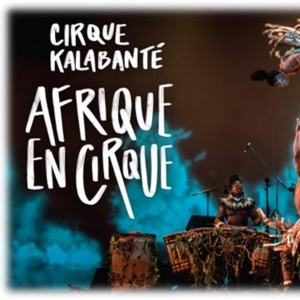 AFRIQUE EN CIRQUE to MakeCincinnati Debut in October Video
