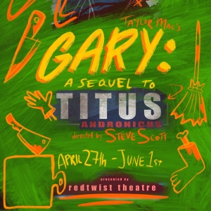 Cast and Creative Team Set for GARY: A SEQUEL TO TITUS ANDRONICUS at Redtwist Theatre Photo