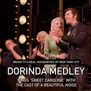 Video: Bravo TV's RHONYC Dorinda Medley Sings 'Sweet Caroline' on Stage with Cast of  Photo