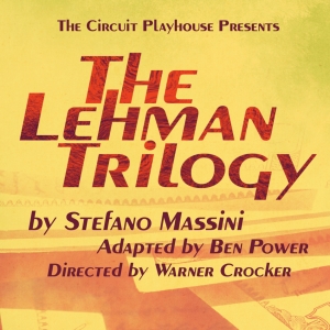 Playhouse on the Square Presents the Regional Premiere of THE LEHMAN TRILOGY