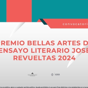 Convocan Al Premio Bellas Artes De Ensayo Literario José Revueltas 2024