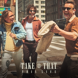 Take That Reveal Title Track From Upcoming Album 'This Life' Photo
