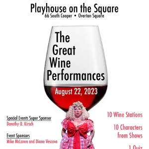 Playhouse on the Square to Present THE GREAT WINE PERFORMANCES in August