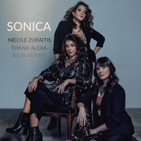 Thana Alexa, Nicole Zuraitis And Julia Adamy Release Self-Titled Debut Album SONICA O Video